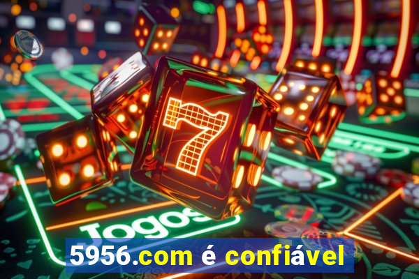 5956.com é confiável